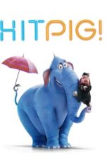 Nonton Film Hitpig! (2024) Subtitle Indonesia