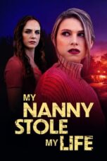 Nonton Film My Nanny Stole My Life (2024) Subtitle Indonesia