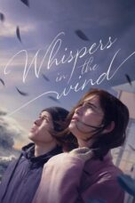 Nonton Film Whispers in the Wind (2024) Subtitle Indonesia