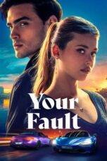 Nonton Film Your Fault (2024) Subtitle Indonesia