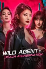 Nonton Film Wild Agent 2: Peach Assassination (2024) Subtitle Indonesia