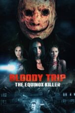 Nonton Film Bloody Trip: The Equinox Killer (2024) Subtitle Indonesia