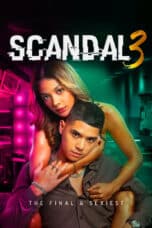 Nonton Film Scandal 3: The Final & Sexiest (2025) Subtitle Indonesia