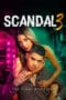 Nonton Film Scandal 3: The Final & Sexiest (2025) Subtitle Indonesia