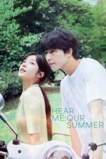 Nonton Film Hear Me: Our Summer (2024) Subtitle Indonesia